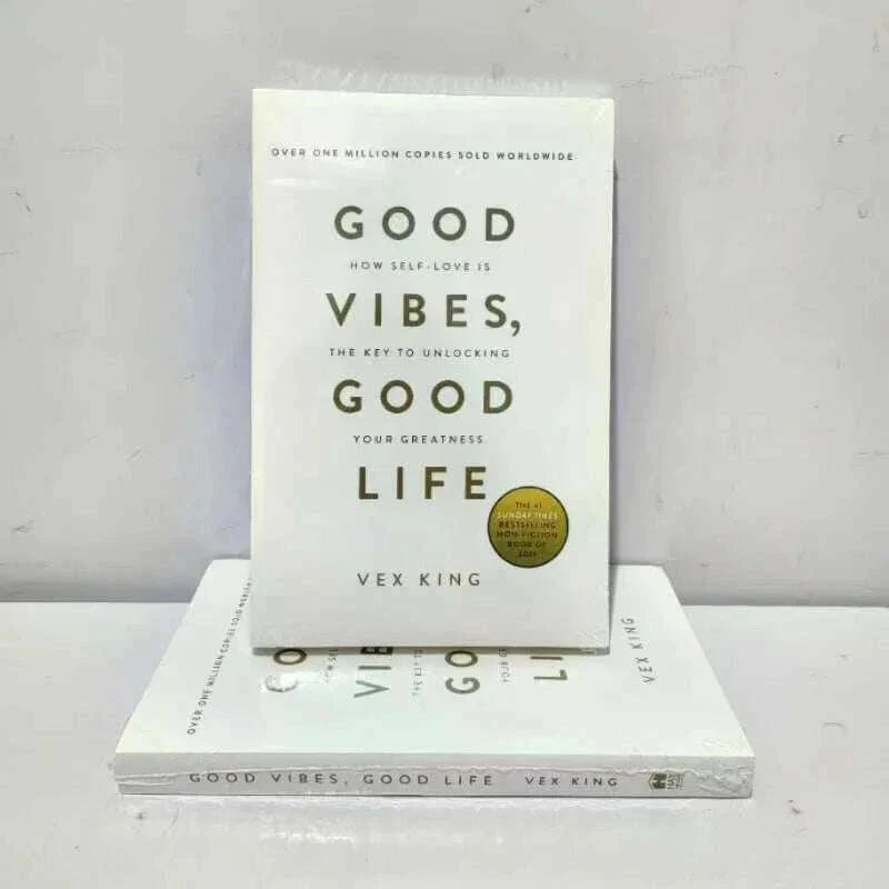 Good Vibes Good Life By Vex King How Self-Love Is The Key To Unlocking Your Greatness The Bestselling Book Paperback