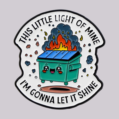 Dumpster Fire Enamel Pins Sarcastic Quotes Brooch Backpack Hat Bag Collar Lapel Badge Mental Health Jewelry Clothing Accessories - Kimlud